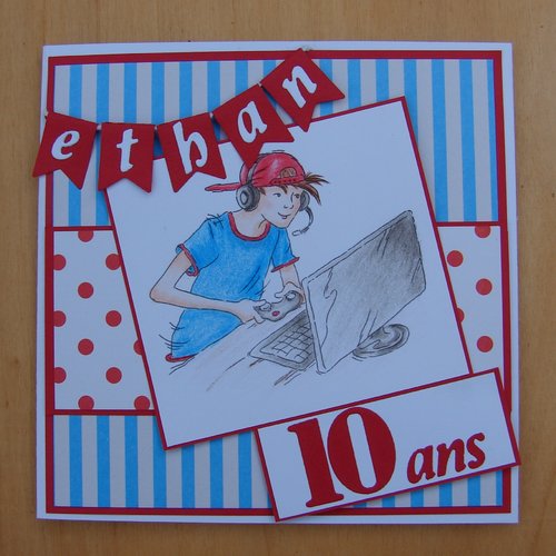 Carte Anniversaire Pour Ethan 10 Ans Reservee Un Grand Marche