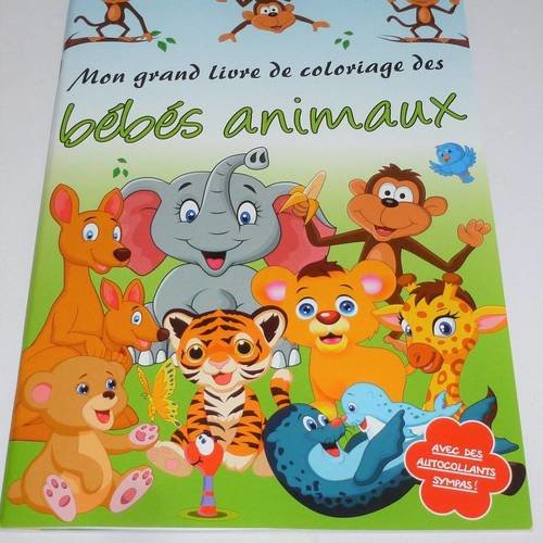 Livre de coloriage des bébés animaux, coloriage plus stickers