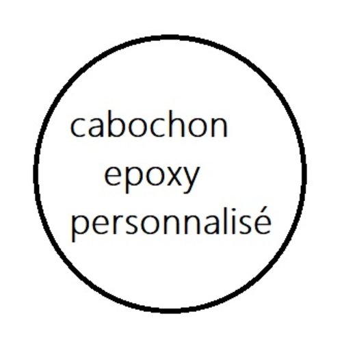 Cabochon epoxy personnalisé 25mm