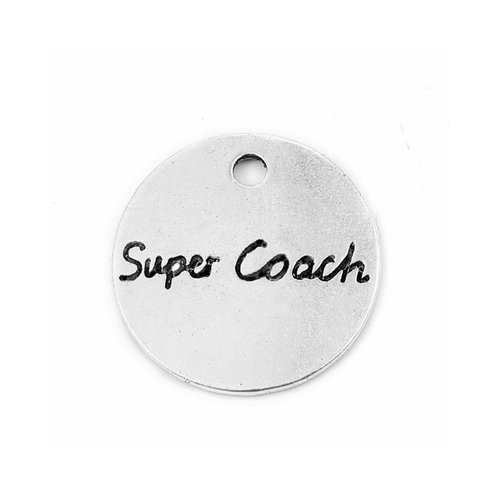 Breloque ronde "super coach", 20 mm, métal argenté, vendu à l'unité (1065)
