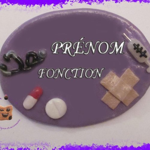 Badge métier "infirmière, ash, avs etc." personnalisable en fimo