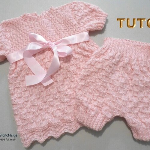Tuto tu-110 –  1 mois - fiche tricot bébé, explications, robe et bloomer ou culotte, tricot bb, modele fait main, tuto layette bebe