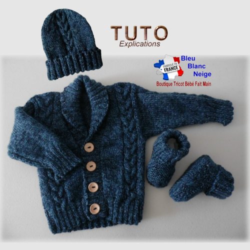 Tu-145 – 3 mois gilet irlandais bonnet chaussons tuto explications en français layette à tricoter patron bébé