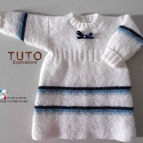 Tuto tu-427 – 5 tailles sur le même pdf - fiche tricot bébé , explications robe bb tuto modèle layette à tricoter
