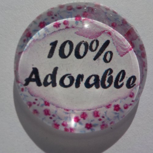 Cabochon de verre 100% adorable 25 mm