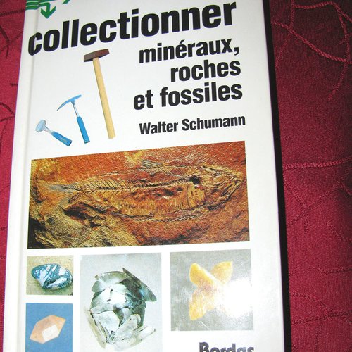 -dispo---collectionner mineraux, roches et fossiles . bordas . (rak) c. livres