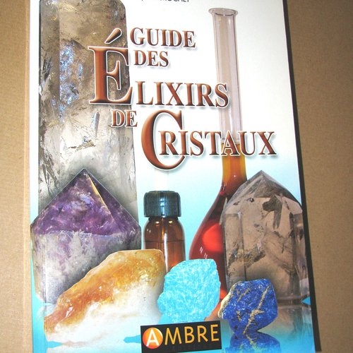 --depot---guide des elixirs de cristaux (ml) - ambre. c. livres