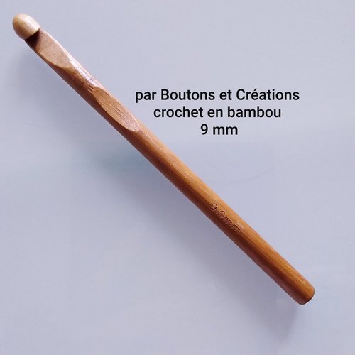 Crochet - n° 9 mm - 100 % bambou - 