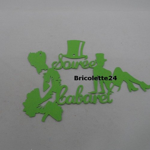 N°1128 mots soirée cabaret avec un chapeau et 2 danseuses en papier  vert