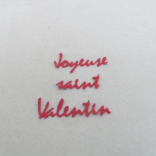 N°642 bis mots joyeuse  saint valentin en papier rouge découpage fin