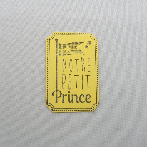 N°1211 découpe d'un embellissement tampon notre petit prince   encre noir  sur  papier jaune