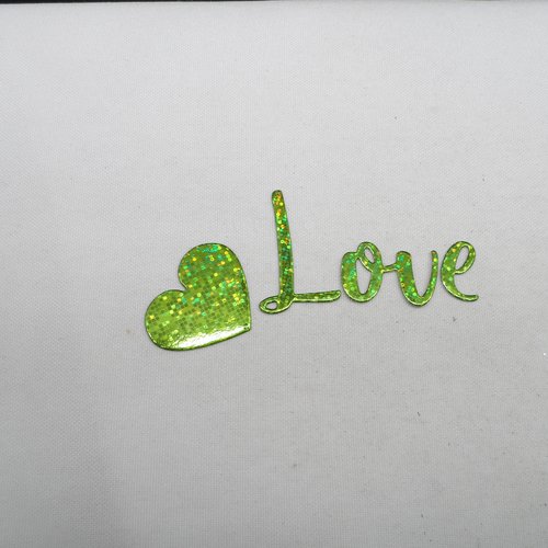 N°1248 mot love (3 morceaux) et un cœur  en papier vert métallisé et hologramme découpage fin