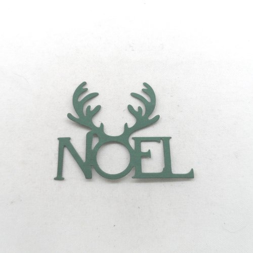 N°1343 mot  noel   en papier vert foncé  avec des cornes de renne  découpage fin