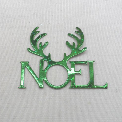 N°1343 mot  noel   en papier vert   métallisé hologramme  avec des cornes de renne  découpage fin