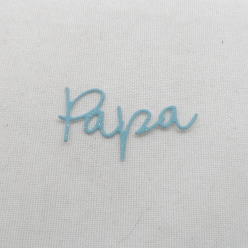 N°492  mot papa en papier tapisserie  vendu à l'unité découpage fin