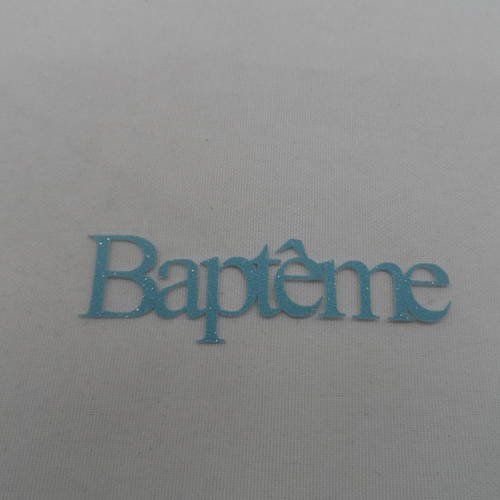 N°725 mot baptême  en papier tapisserie bleu à paillette     découpage 