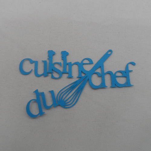 N°730 mot cuisine du chef  en papier bleu turquoise   avec un fouet et deux petites toques 