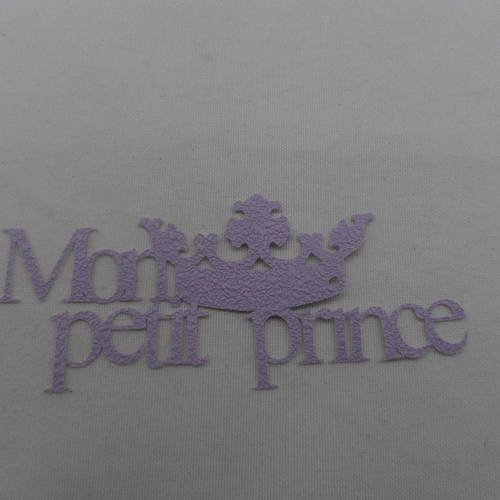 N°744 mots mon petit prince  en papier tapisserie violet  avec une couronne