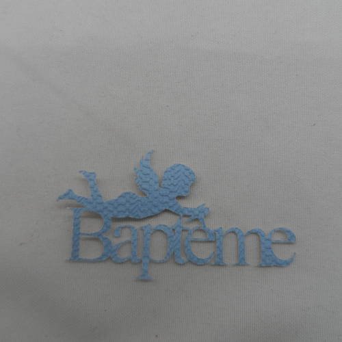 N°724 mot baptême  en papier tapisserie bleu ciel  avec un petit ange  découpage 