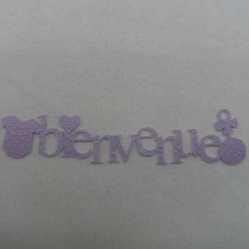 N°715 mot bienvenue  en papier tapisserie violet avec body et hochet  découpage 
