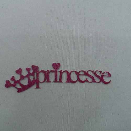 N°719 mot princesse  en papier tapisserie framboise à paillette   avec une couronne  découpage 