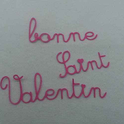 N°642 mots bonne saint valentin avec des petits cœurs   en papier fuchsia  découpage fin