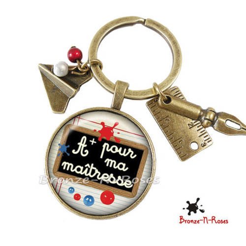 Porte clés " a+ pour ma maîtresse " bijou fantaisie cadeau rouge noir verre école 