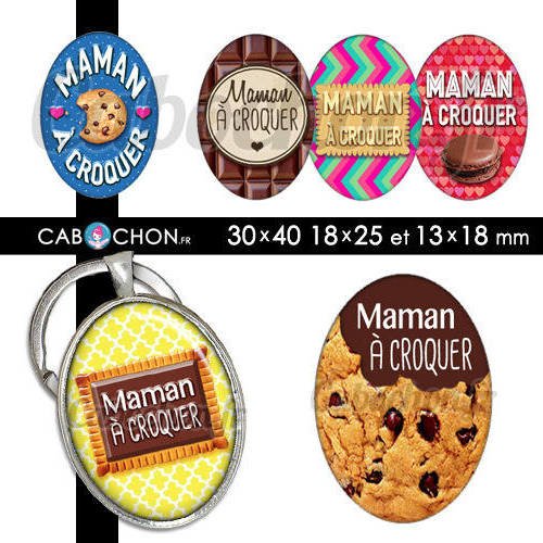 Maman à croquer ☆ 45 images digitales ovales 30x40 18x25 et 13x18 mm mere gateau macaron biscuit chocolat cabochons bijoux 