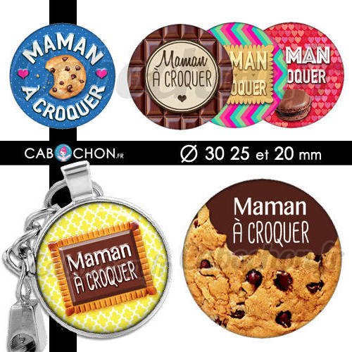 Maman à croquer ☆ 45 images digitales rondes 30 25 et 20 mm mere gateau macaron biscuit chocolat cabochons bijoux badge 