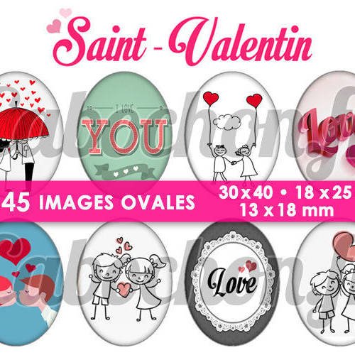 Saint-valentin lll ☆ 45 images digitales numériques ovales 30x40 18x25 et 13x18 mm amour love page d'images cabochons badges 