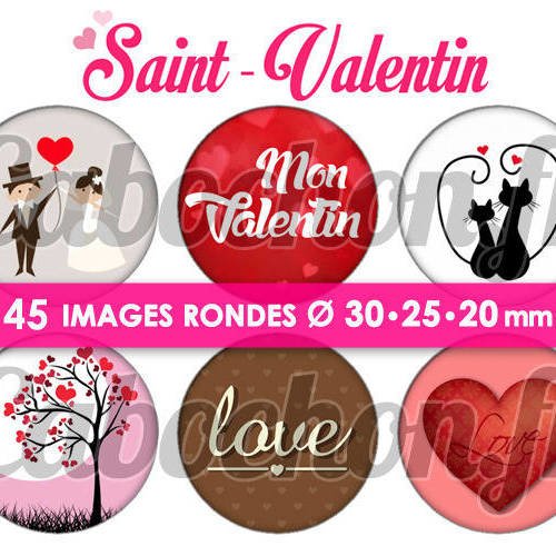 Saint valentin ll ☆ 45 images digitales rondes 30 25 et 20 mm page d'images cabochons bijoux badges miroirs 
