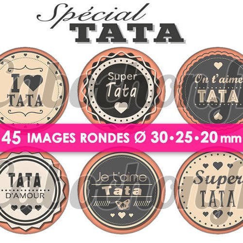 Spécial tata ☆ 45 images digitales rondes 30 25 et 20 mm tatie page d'images pour cabochons 