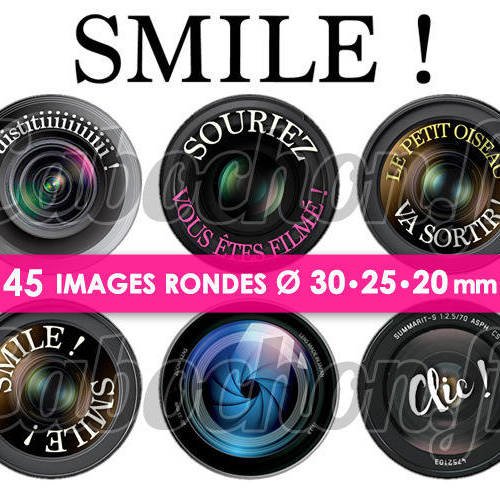 Smile ! ☆ 45 images digitales rondes 30 25 et 20 mm appareil photo objectif lens sourire clic page 