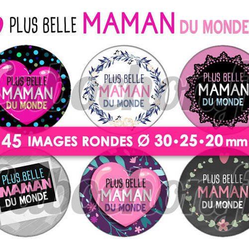 Plus belle maman du monde ☆ 45 images digitales rondes 30 25 et 20 mm page d'images cabochons badges miroirs bijoux 