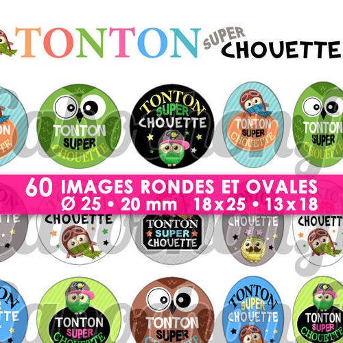 Tonton super chouette ☆ 60 images digitales rondes 25 et 20 mm et ovales 18x25 et 13x18 mm page d'images cabochons badges miroirs porte 