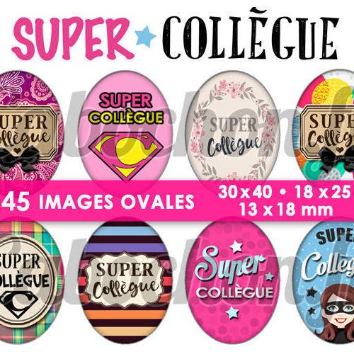 Super collègue ll ☆ 45 images digitales numériques ovales 30x40 18x25 et 13x18 mm page d'images pour cabochons bijoux miroirs 