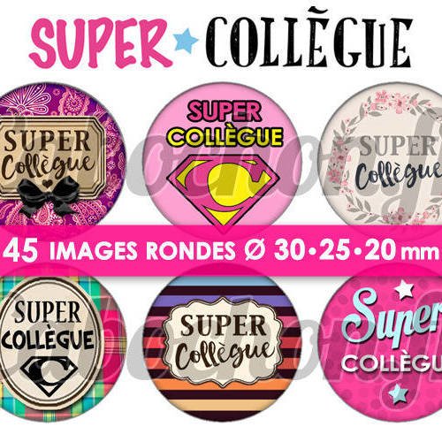 Super collègue ll ☆ 45 images digitales rondes 30 25 et 20 mm page d'images pour cabochons bijoux miroirs badges 