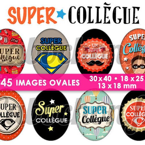 Super collègue ☆ 45 images digitales numériques ovales 30x40 18x25 et 13x18 mm page d'images pour cabochons decapsuleurs 