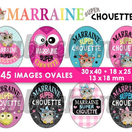 Marraine super chouette ☆ 45 images digitales numériques ovales 30x40 18x25 et 13x18 mm page d'images cabochons badges miroirs 