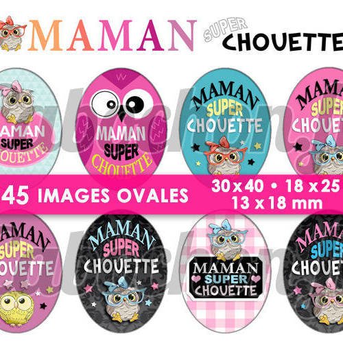 Maman super chouette ☆ 45 images digitales numériques ovales 30x40 18x25 et 13x18 mm page d'images cabochons badges miroirs 