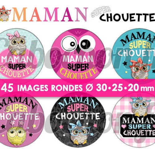 Maman super chouette ☆ 45 images digitales rondes 30 25 et 20 mm page d'images cabochons badges miroirs bijoux 