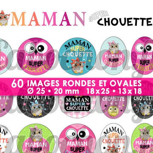 Maman super chouette ☆ 60 images digitales rondes 25 et 20 mm et ovales 18x25 et 13x18 mm page d'images cabochons badges miroirs bijoux 