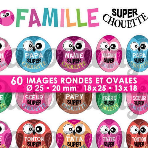 Famille super chouette ☆ 60 images digitales rondes 25 et 20 mm et ovales 18x25 et 13x18 mm page d'images cabochons badges miroirs bijoux 