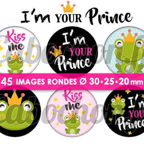 I'm your prince ☆ 45 images digitales numériques rondes 30 25 et 20 mm page de collage digital pour cabochons grenouille crapaud kiss 