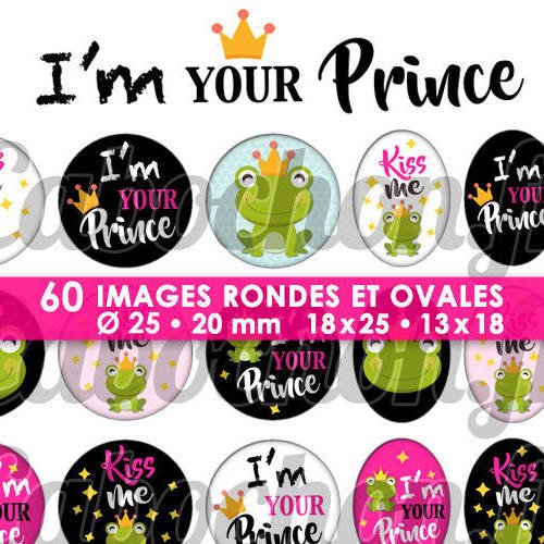 I'm your prince ☆ 60 images digitales rondes 25 et 20 mm et ovales 18x25 et 13x18 mm page d'images pour cabochons badges 