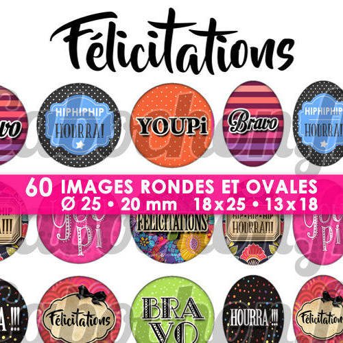 Félicitations ☆ 60 images digitales rondes 25 et 20 mm et ovales 18x25 et 13x18 mm page d'images cabochons badges miroirs bijoux 