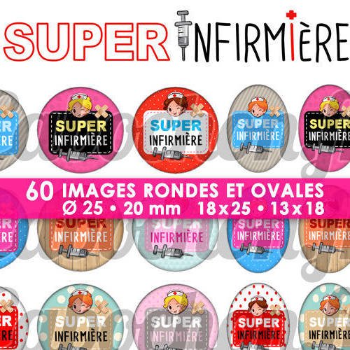 Super infirmière ll ☆ 60 images digitales rondes 25 et 20 mm et ovales 18x25 et 13x18 mm page d'images cabochons badges miroirs bijoux 