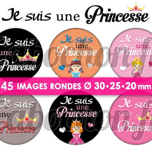 Je suis une princesse lv ☆ 45 images digitales numériques rondes 30 25 et 20 mm page de collage digital pour cabochons badges miroirs bijoux 
