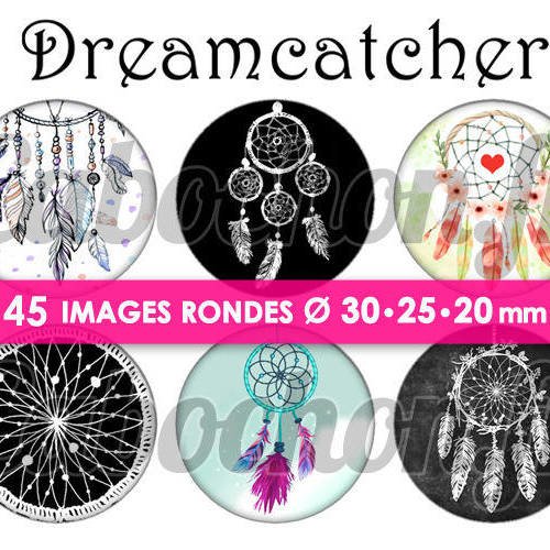 Dreamcatcher ll ☆ 45 images digitales numériques rondes 30 25 et 20 mm page de collage digital pour cabochons badges miroirs bijoux 