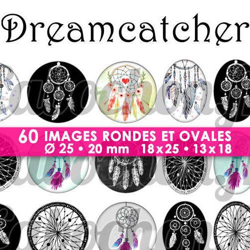 Dreamcatcher ll ☆ 60 images digitales rondes 25 et 20 mm et ovales 18x25 et 13x18 mm page d'images pour cabochons bijoux badges 